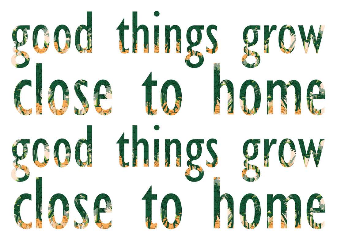 the words Good things grwo close to home with carrots filling the words